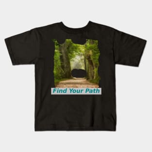 Find Your Path Kids T-Shirt